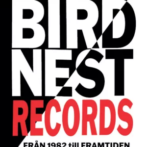 Birdnest Records från 1982 till nyss (3 LP Vinyl)