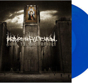 Deaf To Our Prayers (Transparent Blue Vinyl LP)