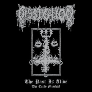 Past Is Alive - The Early Mischief (Digipack)