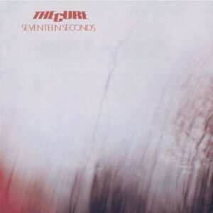 Seventeen Seconds (2 LP Vinyl)