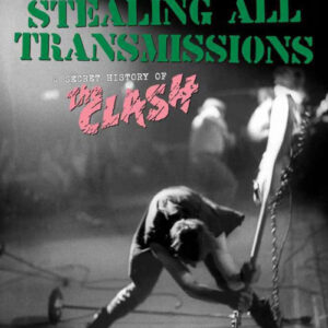 A Secret History of The Clash