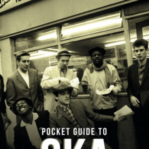 Dead Straight Pocket Guide To Ska