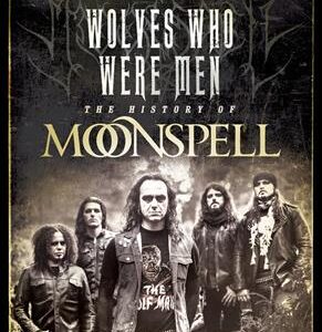 Wolves Who Were Men Histoy Of Moonspell