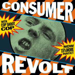 Consumer Revolt (Blue Vinyl LP)