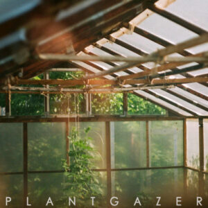 Plantgazer (Vinyl LP)
