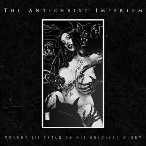 Volume III - Satan In His Original Glory (Digi)