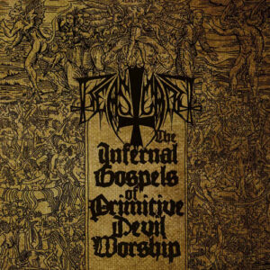 The Infernal Gospels Of Primitive Devil Worship