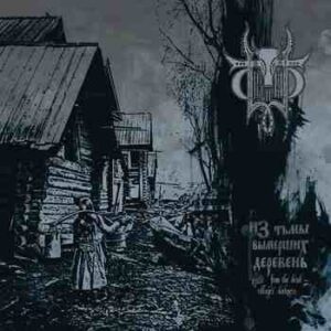 From the dead villages darkness