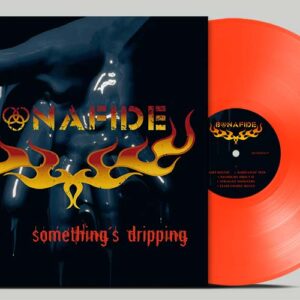 Somethings Dripping (Neon Orange Tsp Vinyl)