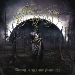 Among Ashes And Monoliths (Vinyl)