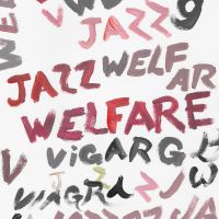 Welfare Jazz (ltd.ed. White)