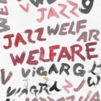 Welfare Jazz Deluxe (inkl.cd)