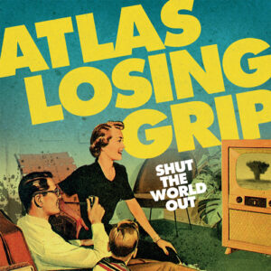 Shut The World Out (Turkos vinyl)