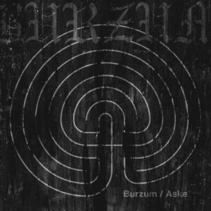 Burzum / Aske