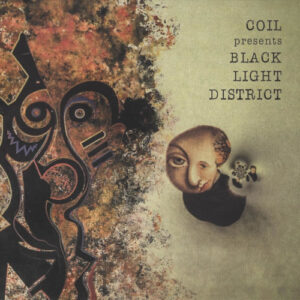 Coil Presents Black Light District A Thousand Ligh