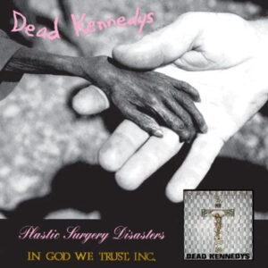 Plastic Surgery / In God We Trust