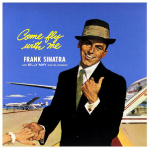 Come Fly With Me (Vinyl LP)