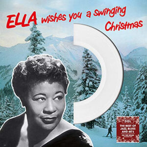 Ella Wishes You A Swinging Christmas (Colour Vinyl
