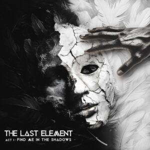 Act I: Find me in the Shadows