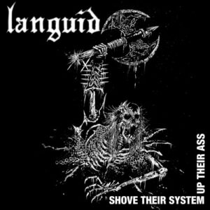 Shove Their System Up Their Ass (Vinyl LP)