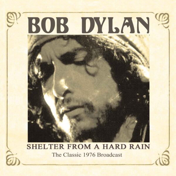 Shelter From A Hard Rain (Live FM Broadcast 1976)
