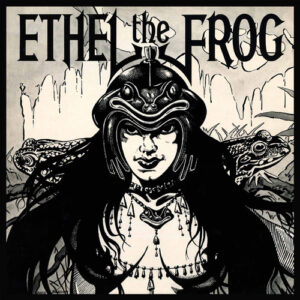 Ethel The Frog (Vinyl)