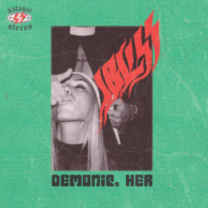 Demonic, Her / (((Unholy)))