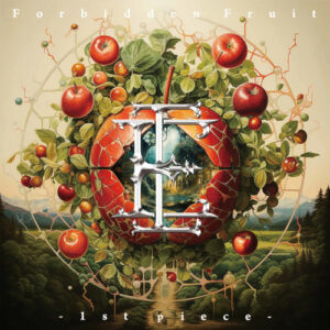 Forbidden Fruit - 1st Piece