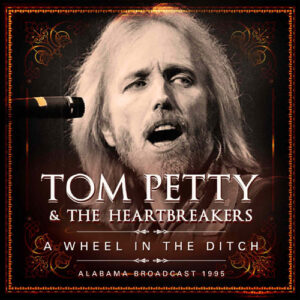 A Wheel In The Ditch (2 CD Live Broadcast 1995)