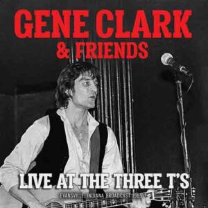 Live At The Three T'S (Live Broadcast 1985)