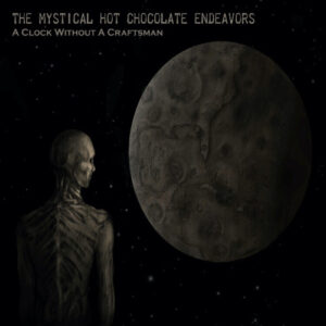A Clock Without A Craftsman (2 CD)