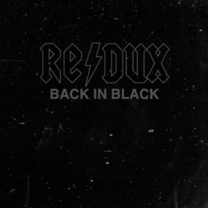 Back In Black (Redux) AC/DC