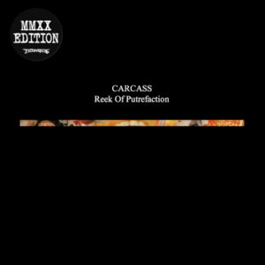 Reek Of Putrefaction (Digipack FDR Mastering)