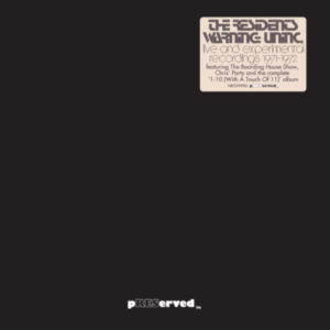 Warning: Uninc: Live & Experimental Recordings (2