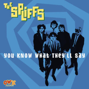 You Know What They’ll Say (7" Vinyl)