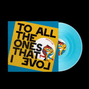 To All The Ones That I Love (Curacao Vinyl LP)