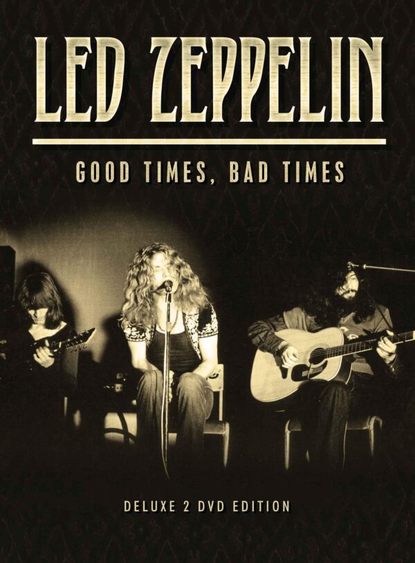 Good Times Bad Times - Documentary 2 Disc DVD