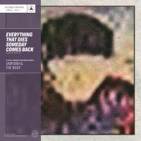 Everything That Dies Someday Comes