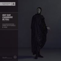 May Our Chambers Be Full (ltd Dark