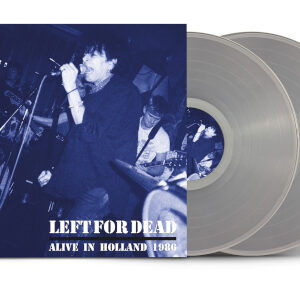 Left For Dead - Alive in Holland 1984 (2 LP Vinyl)