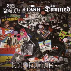 A Tribute Album to The Sex Pistols, The Clash & Th