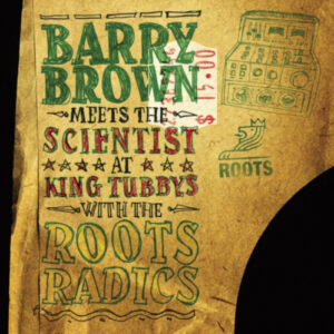 At King Tubby's With The Roots Radics (Vinyl LP)