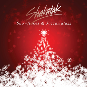Snowflakes and Jazzamatazz - The Christmas Album