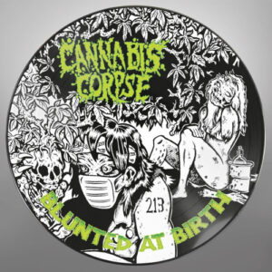 Blunted at Birth (Picture Vinyl LP)