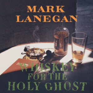 Whiskey For The Holy Ghost (2 LP Vinyl)