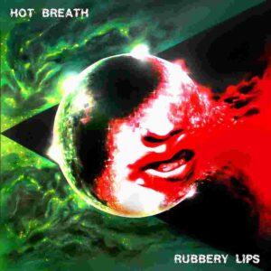 Rubbery Lips LP (Limited Transparent Red Vinyl)