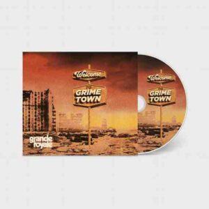 Welcome To Grime Town CD