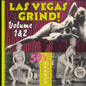 Las Vegas Grind Vol 1 & 2 (Re-issue Remastered)