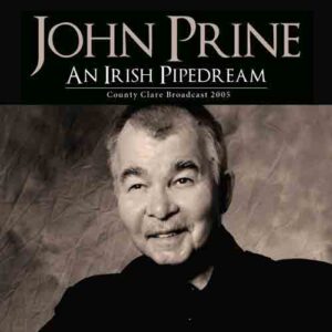 An Irish Pipedream (Live Broadcast 2005)
