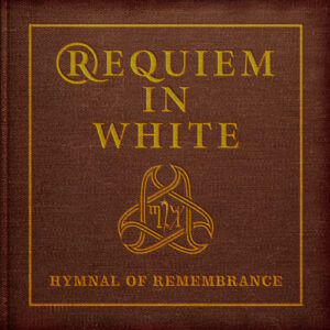Hymnal of Remembrance (CD in 7" Gatefold)
